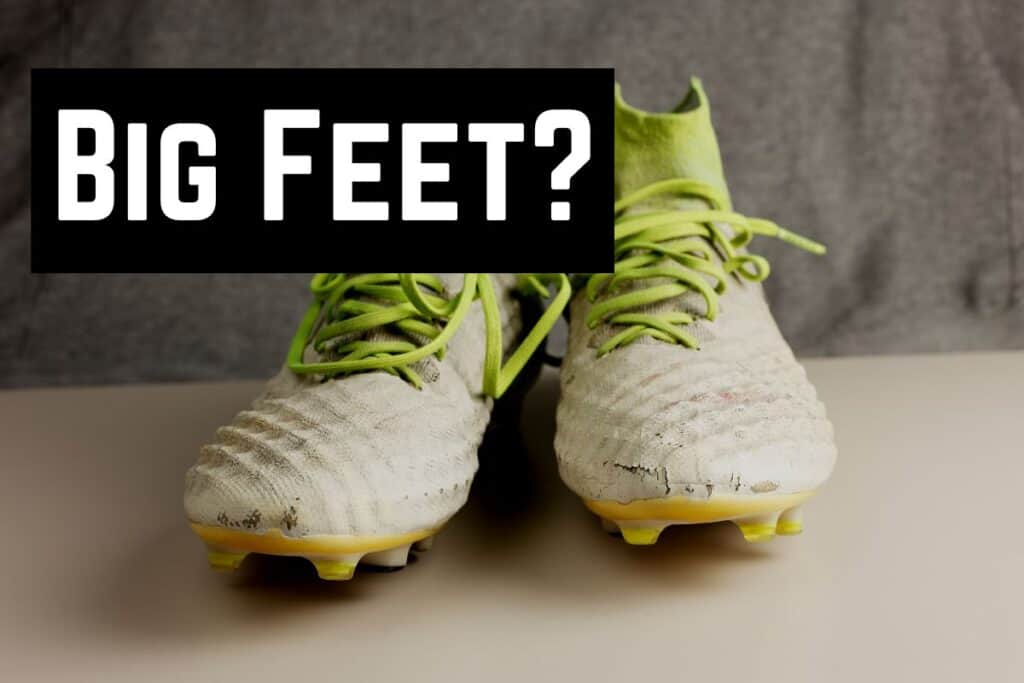 Are Big Feet Bad For Soccer